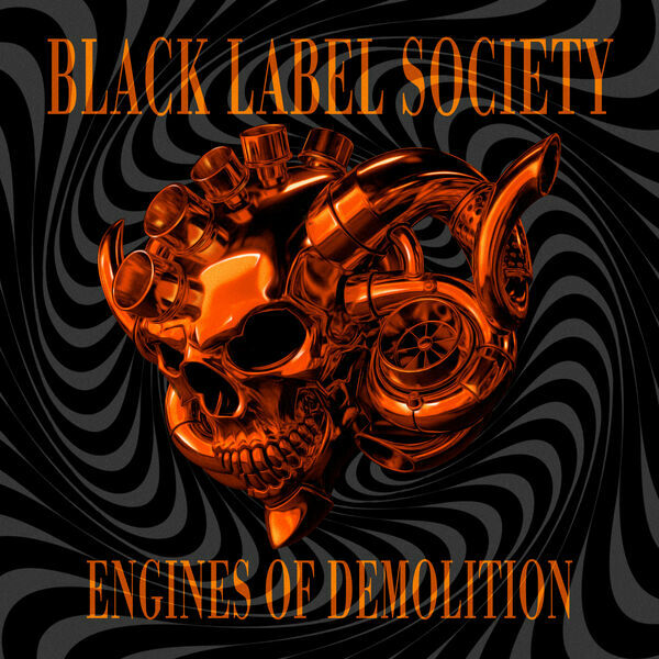 Black Label Society - Engines of Demolition (2026) [Hi - Res]