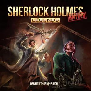 Sherlock Holmes Legends - Untold, Folge 26: Der Hawthorne - Fluch
