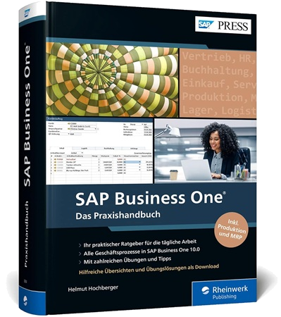 Helmut Hochberger - SAP Business One- Das Praxishandbuch