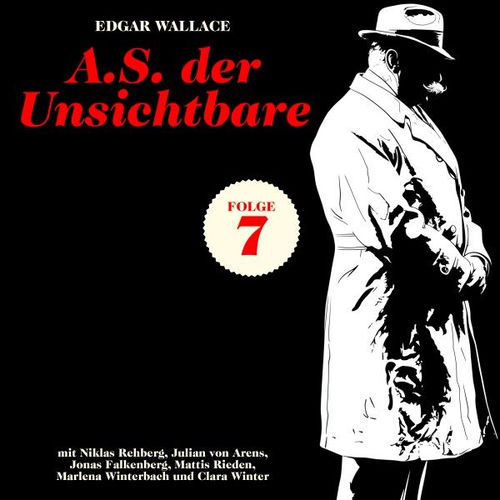 Edgar Wallace - A.S. Der Unsichtbare, Folge 7