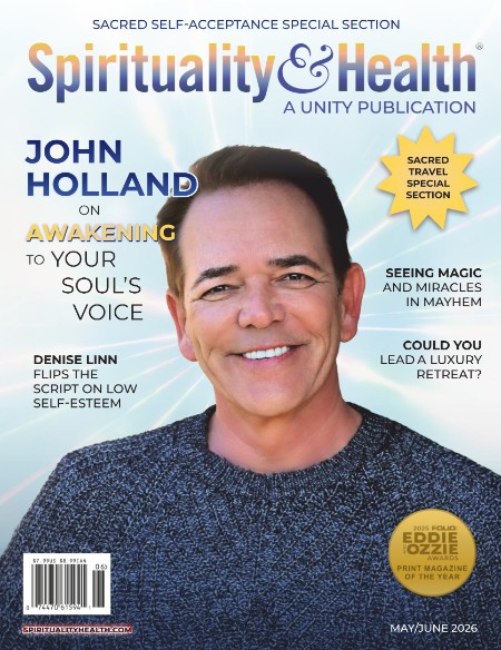 Spirituality & Health Magazine - May - June 2026