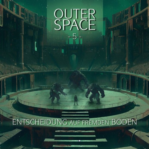 Outer Space - Folge 5: Entscheidung auf fremden Boden