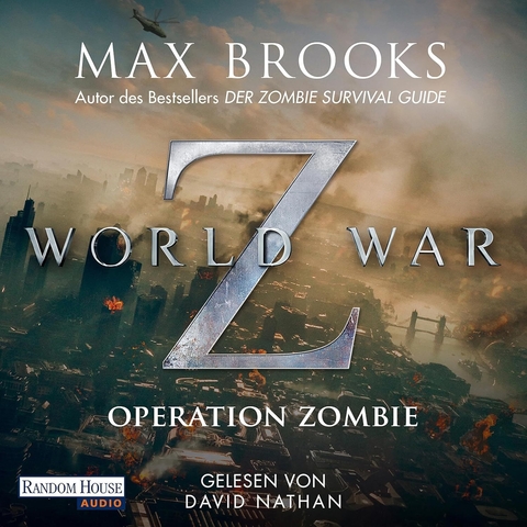 Max Brooks – World War Z – Operation Zombie (Ungekürzt)