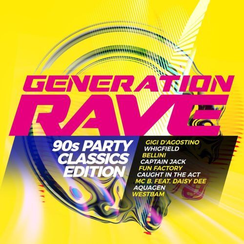 Generation Rave - 90s Party Classics Edition (2026)