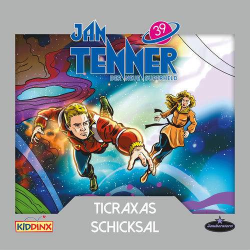 Jan Tenner - Der neue Superheld - Folge 39: Ticraxas Schicksal