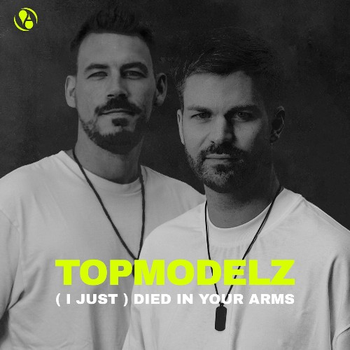 Topmodelz - (I Just) Died In Your Arms (2026)