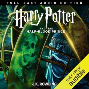 J.K. Rowling - Harry Potter and the Half-Blood Prince (Full - Cast Audio Edition, Unabridged)