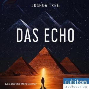 Joshua Tree - Das Echo (Ungekürzt)