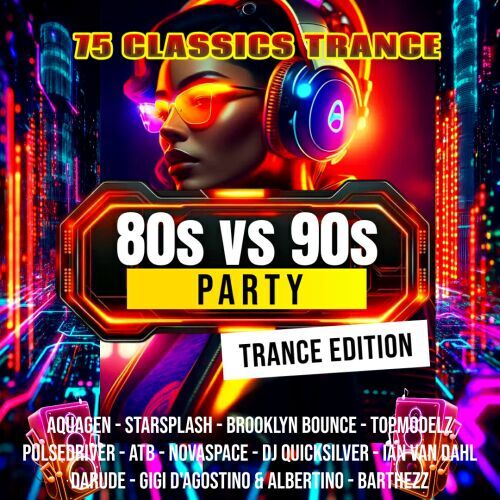 80s vs 90s Party - Trance Edition (2026)