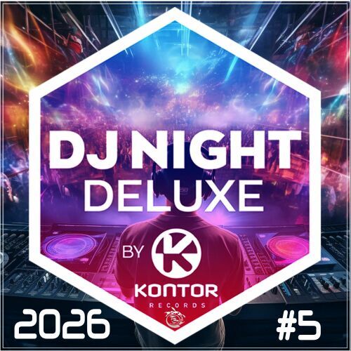 Kontor DJ Night Deluxe Vol. 5 (2026)