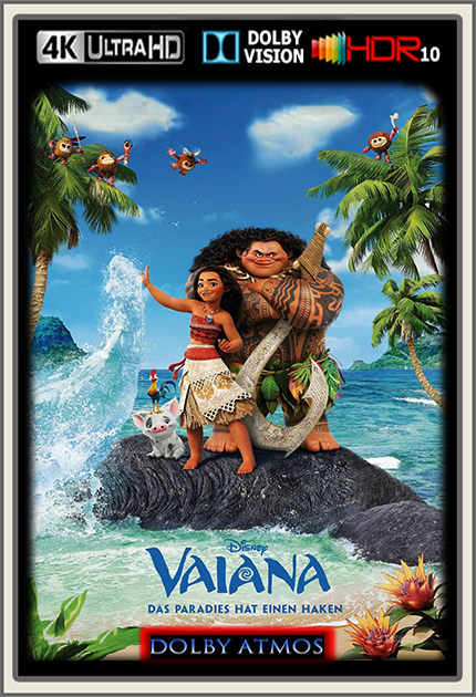 Vaiana 2016 DE DL Dolby Atmos 2160p DV HDR10 x265 - kellerratte
