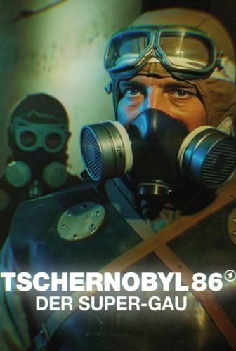 Tschernobyl 86 Der Super - GAU 2026 GERMAN DOKU 1080p WEB x264 - TSCC