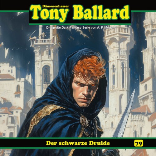 Tony Ballard - Folge 79: Der schwarze Druide