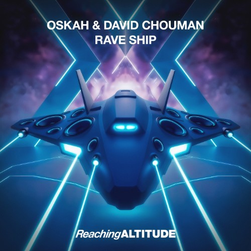 Oskah & David Chouman - Rave Ship (2026)