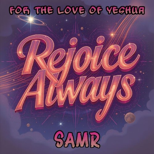 SamR - Rejoice Always (2026)