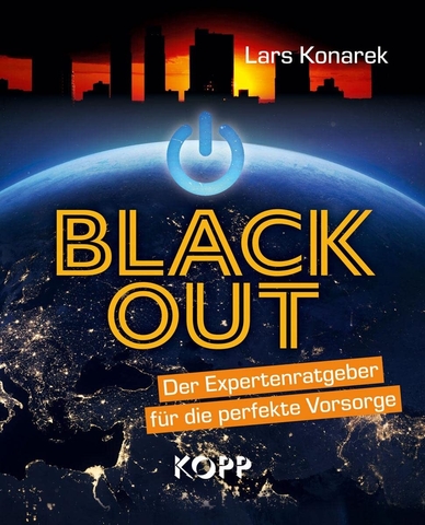 Lars Konarek - Blackout, Der Expertenratgeber für die perfekte Vorsorge