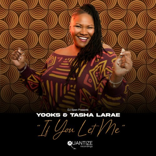 Yooks x Tasha LaRae - If You Let Me (2026)