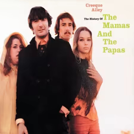 The Mamas & The Papas - Creeque Alley (The History Of The Mamas And The Papas) (1991) [FLAC]