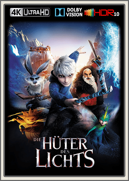Die Hueter des Lichts 2012 DE EN DTS-HD Master 7.1 2160p DV HDR10 x265 - kellerratte