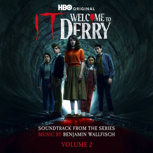 Benjamin Wallfisch - IT: Welcome to Derry, Vol. 2 (Soundtrack from the HBO® Original Series) (2025)