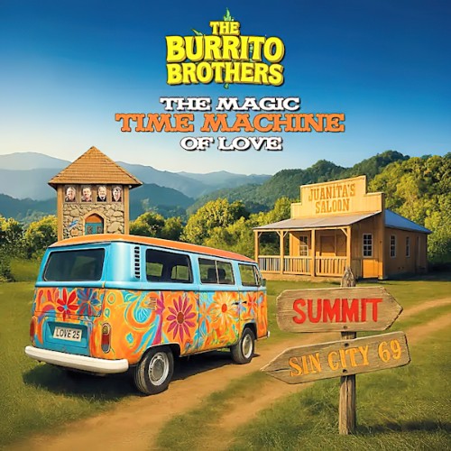 he-Burrito-Brothers-The-Magic-Time-Machine-Of-Love.jpg