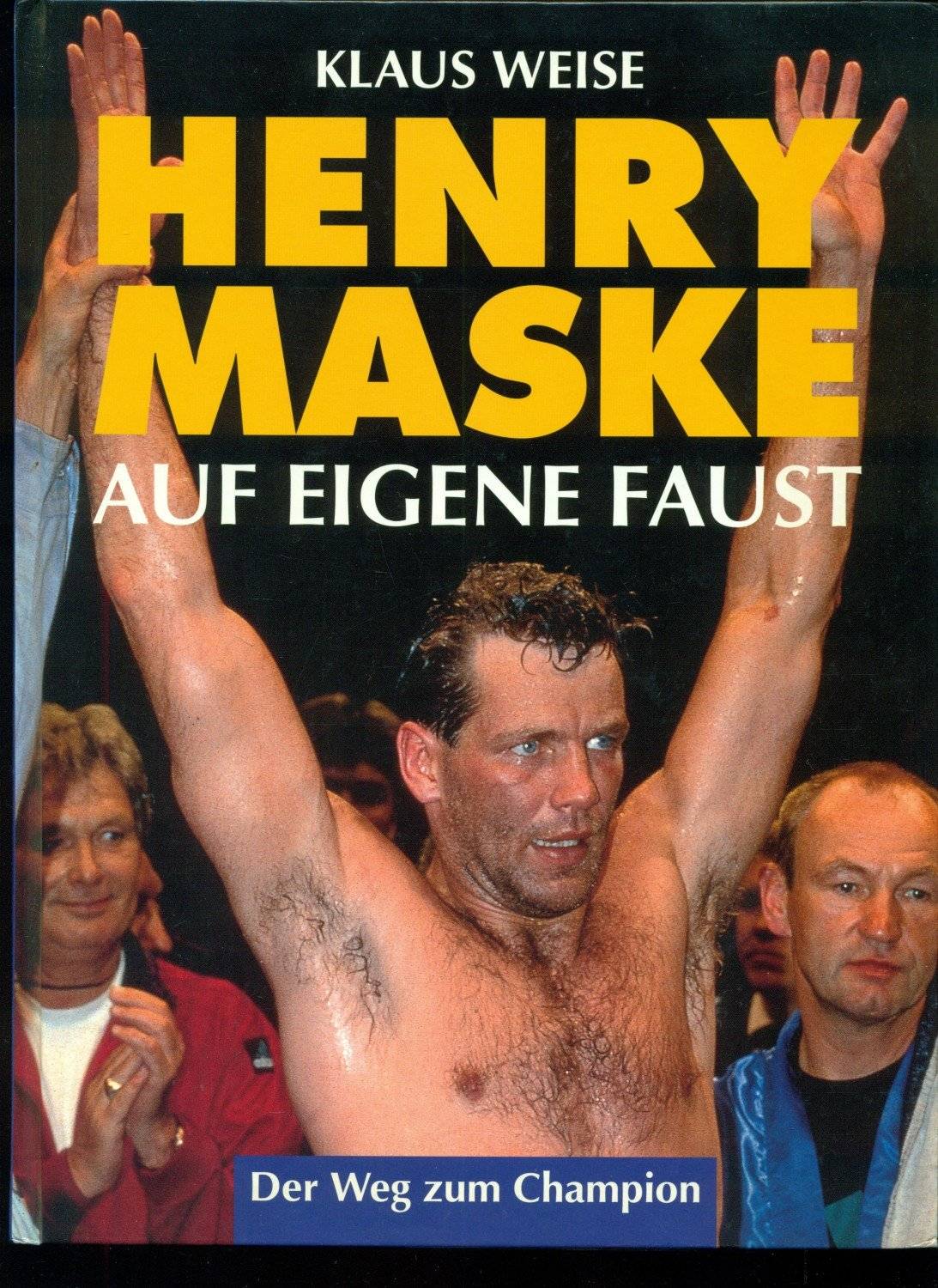 +Henry-Maske-Auf-eigene-Faust-Der-Weg-zum-Champion.jpg