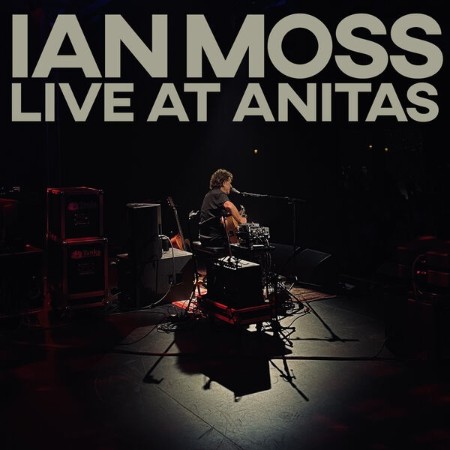 Ian-Moss-Live-At-Anitas-2025-24-Bit-48k-Hz-FLAC.jpg