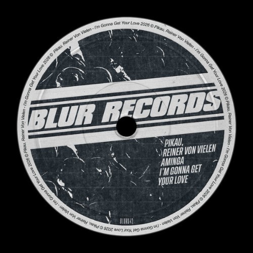 -Im-Gonna-Get-Your-Love-BLUR342-SINGLE-WEB-2026-BB.jpg