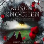 l-DieHexenwald-Chroniken01-RosenundKnochenungekrzt.jpg