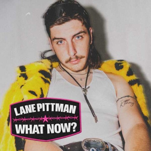 Lane-Pittman-WHAT-NOW-EP-WEB-2026-ENRi-CH.jpg