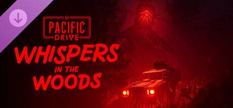 Pacific-Drive-Whispers-in-the-Woods.jpg