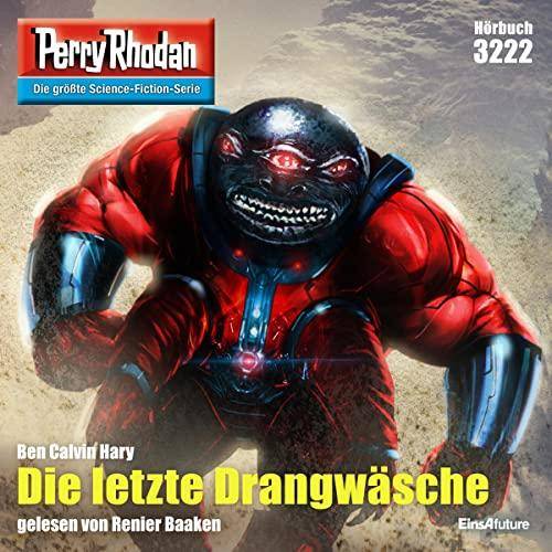Perry-Rhodan-3222-Die-letzte-Drangw-sche-ungek-rzt.jpg