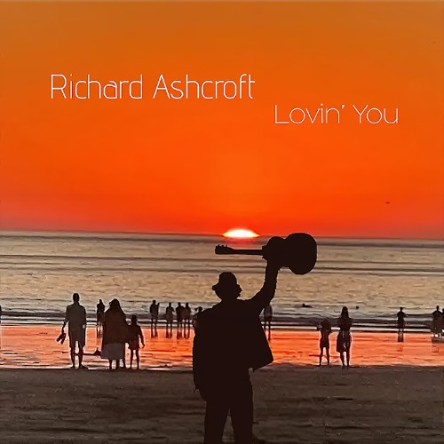 Richard-Ashcroft-Lovin-You.jpg