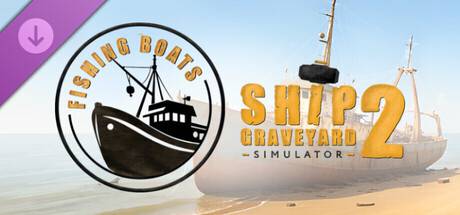 Ship-Graveyard-Simulator-2-Fishing-Boats-DLC.jpg