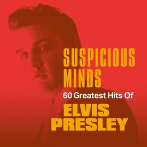 Suspicious-Minds-60-Greatest-Hits-of-Elvis-Presley.jpg
