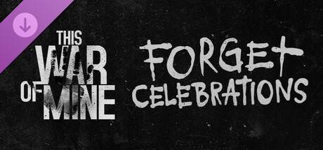 This-War-of-Mine-Forget-Celebrations-Charity-DLC.jpg