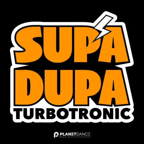 Turbotronic-Supa-Dupa-PDM1407-WEB-2026-Zz-Zz.jpg
