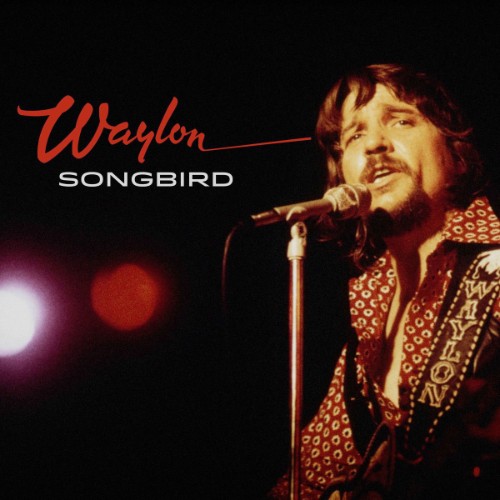 Waylon-Jennings-Songbird.jpg