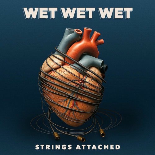 Wet-Wet-Wet-2025-Strings-Attached.jpg