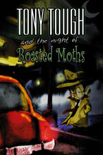 Tony_Tough_and_the_Night_of_Roasted_Moths_cover.jpg